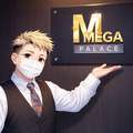 MEGA PALACE(メガ パレス)